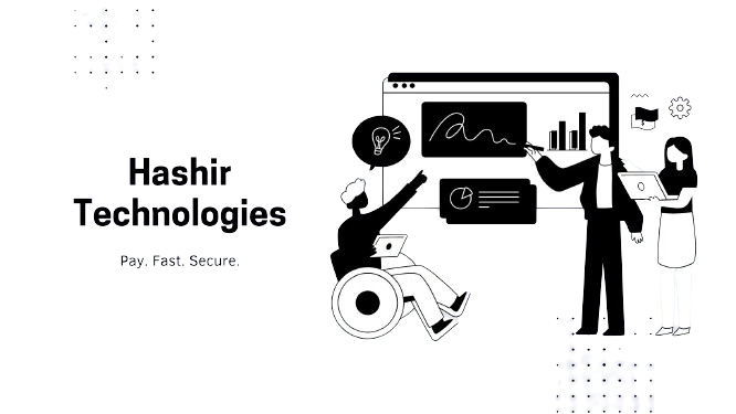 Hashir Technologies| Scalable and Secure Payment Solutions